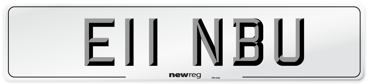 E11 NBU Number Plate from New Reg